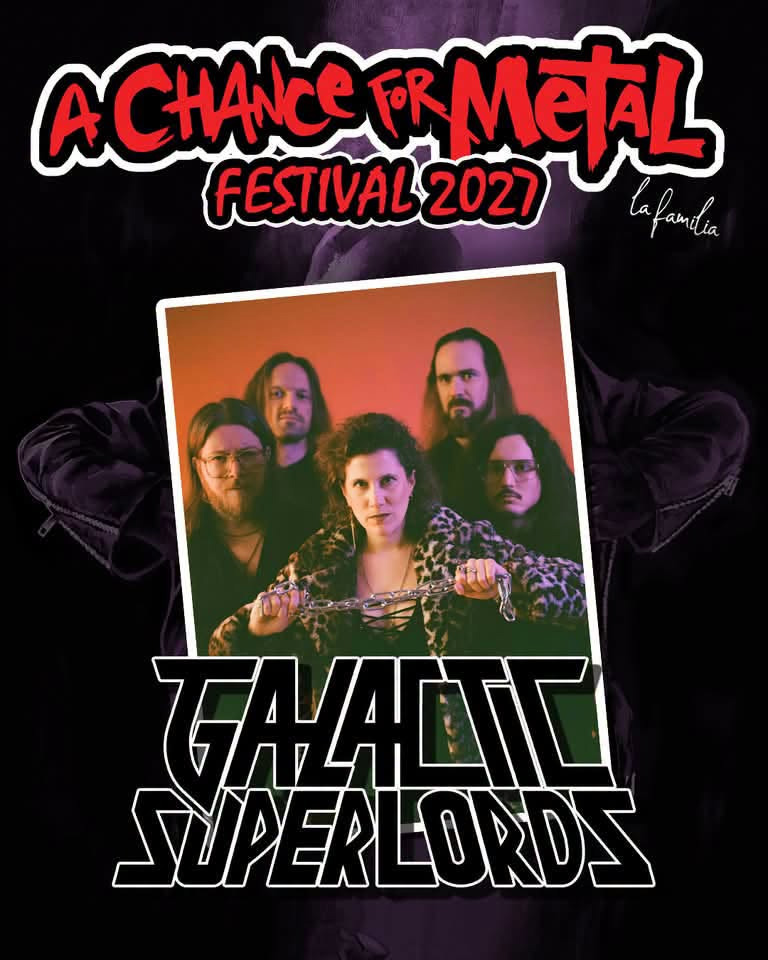 Galactic Superlords auf dem A Chance For Metal Festival 2027